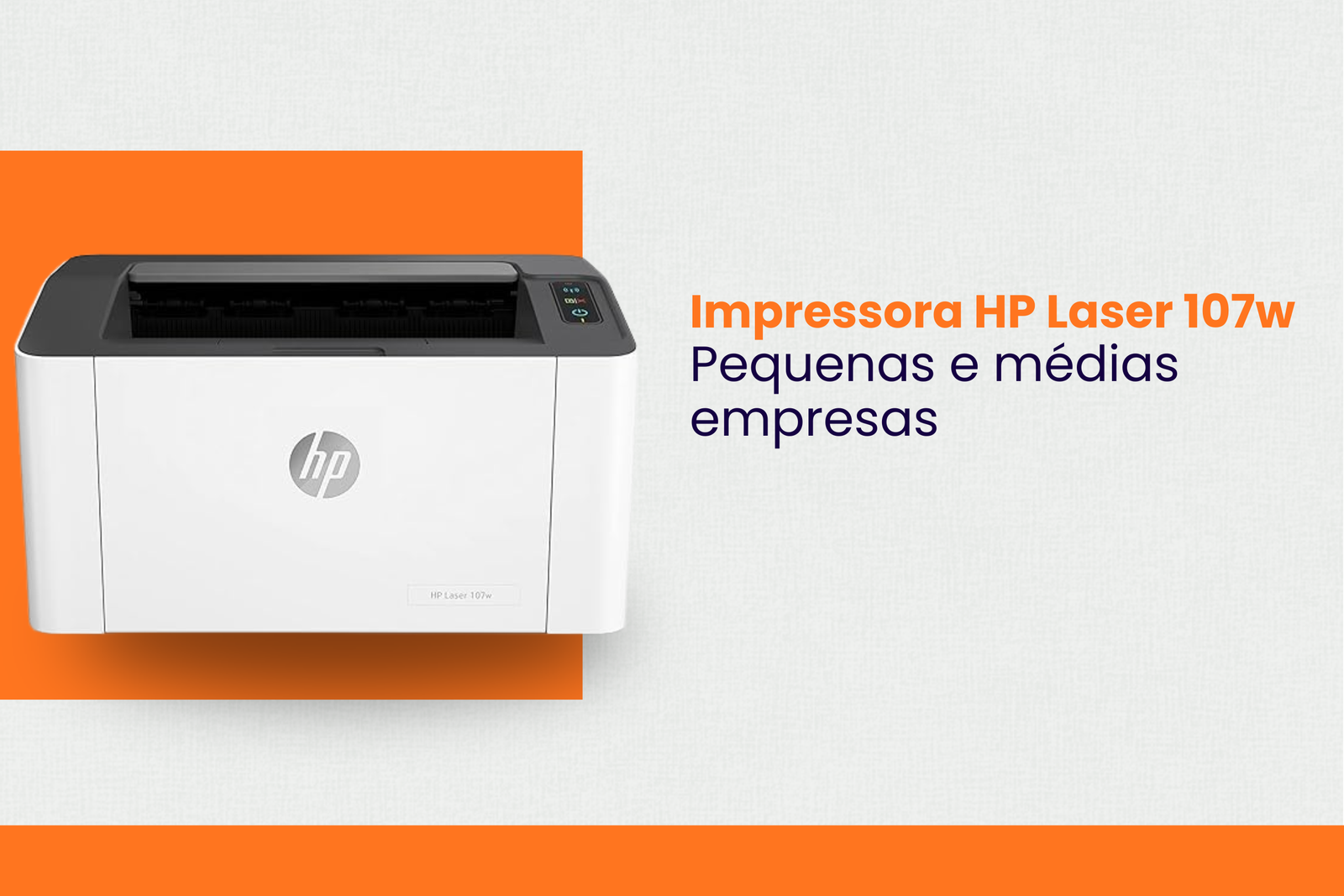 Impressora HP Laser 107w para venda e locação em Uberlândia – MarqueSys
