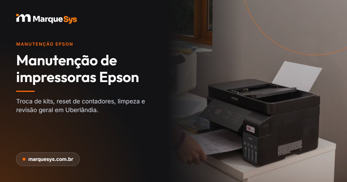 Multifuncional Epson EcoTank com tanques de tinta frontais numa bancada de escritório, na arte do artigo sobre manutenção de impressoras Epson da MarqueSys